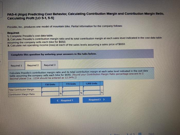 Margin Ratio, Calculating Profit (LO 5-1, 5-5) Presidio, Inc. produces one model