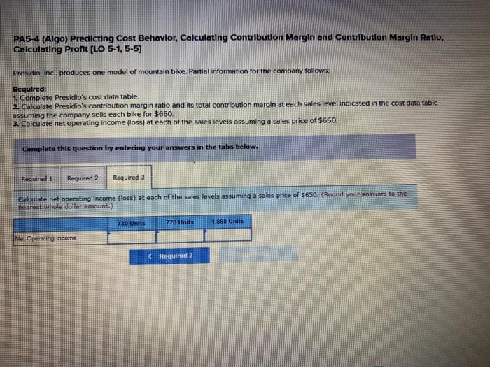 of mountain bike. Partial information for the company follows: Required: 1. Complete