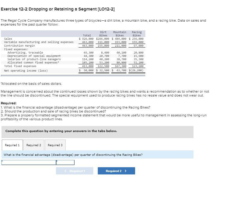  Exercise 12-2 Dropping or Retaining a Segment[LO12-2] The Regal Cycle Company