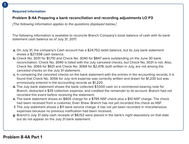  Required information Problem 8-4A Preparing a bank reconciliation and recording adjustments