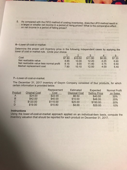  As compared with the FIFO method of costing inventories, does the