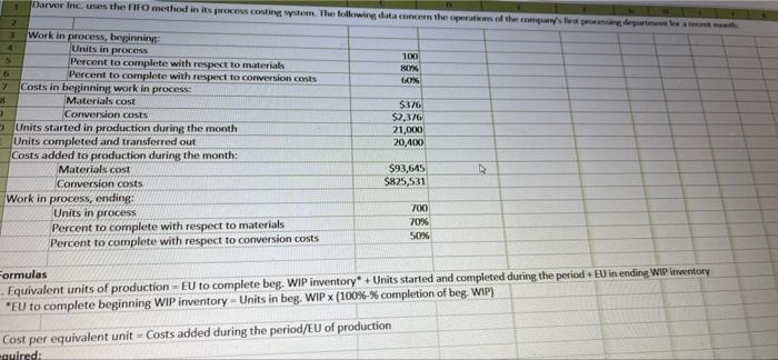  1 Darver Inc. uses the FIFO method in its processing wstem.