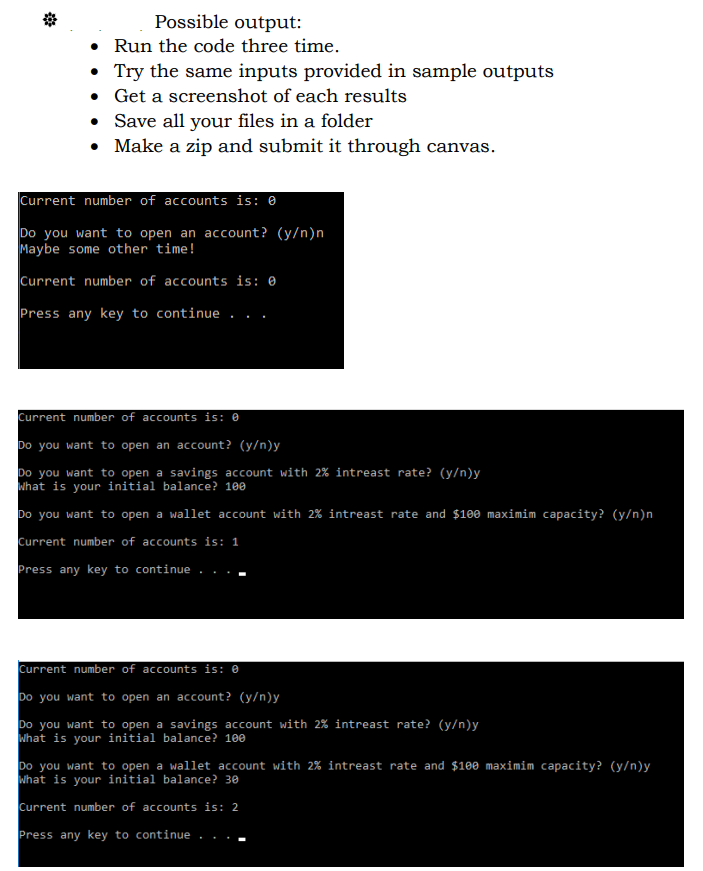 { SavingsAccount saving(1000, 0.02, true); saving.printInfo(); saving.withdraw(200); saving.removeLock(); saving.withdraw(300); saving.withdraw(1000); saving.lockAccount(); saving.deposit(2000);