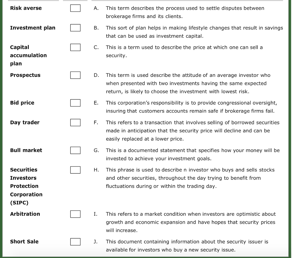  Risk averse A. This term describes the process used to settle