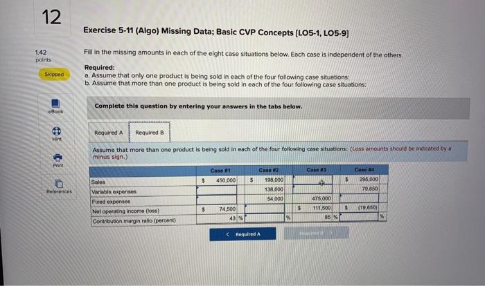 (LO5-1, LO5-9) Fill in the missing amounts in each of the eight