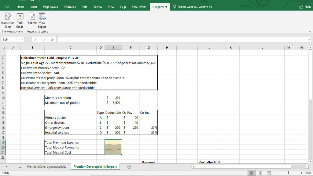 CatastropheCoverageLowActivity worksheet calculate the Payment towards Deductible as the lesser (use the
