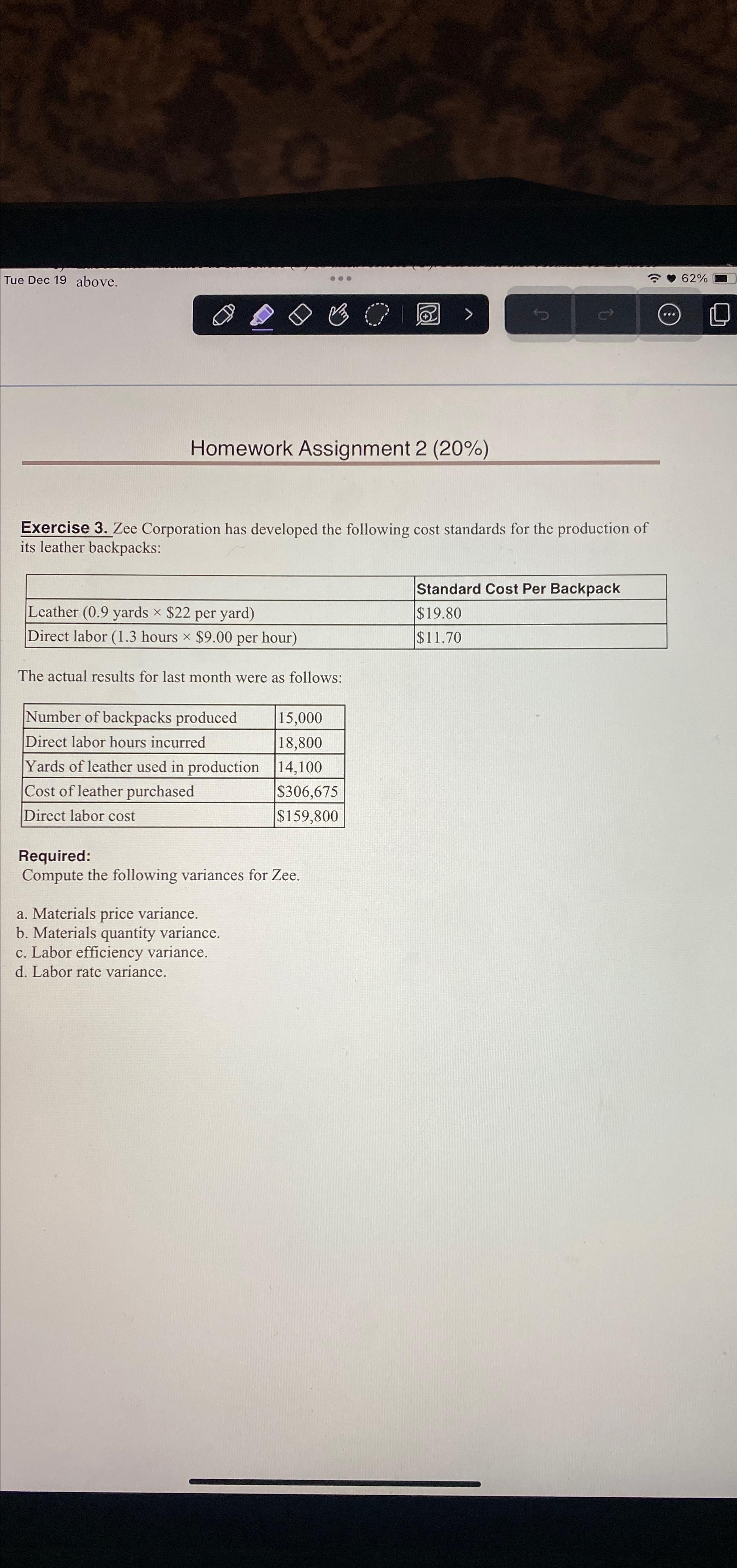  Tue Dec 19 above. Homework Assignment 2(20%) Exercise 3. Zee Corporation