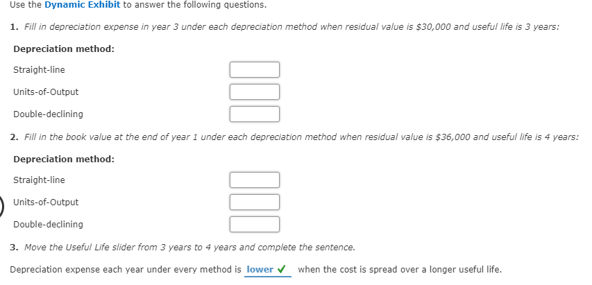 Any help would be great! Use the Dynamic Exhibit to answer the