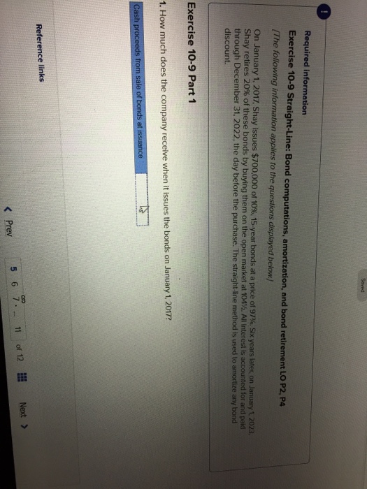  Required information Exercise 10-9 Straight-Line: Bond computations, amortization, and bond retirement