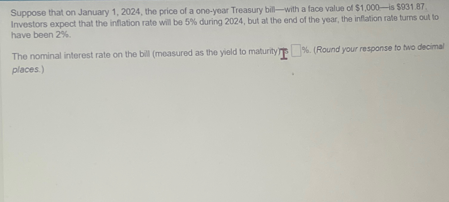  Suppose that on January 1,2024, the price of a one-year Treasury