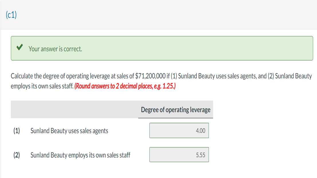 part of the question. Current Attempt in Progress Sunland Beauty Corporation manufactures