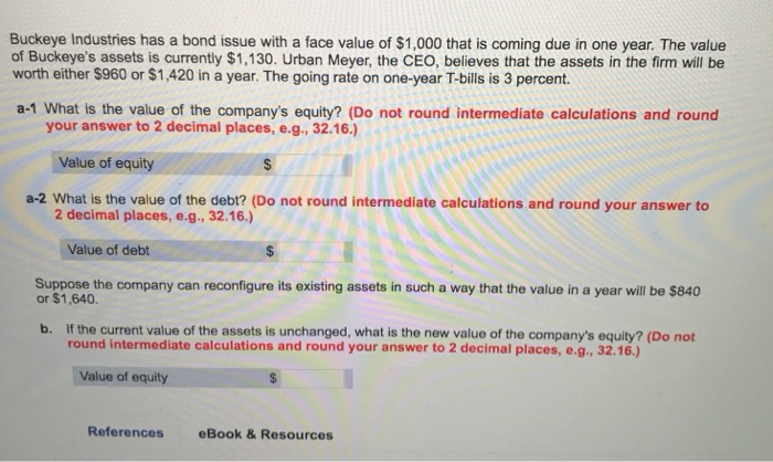  Buckeye Industries has a bond issue with a face value of