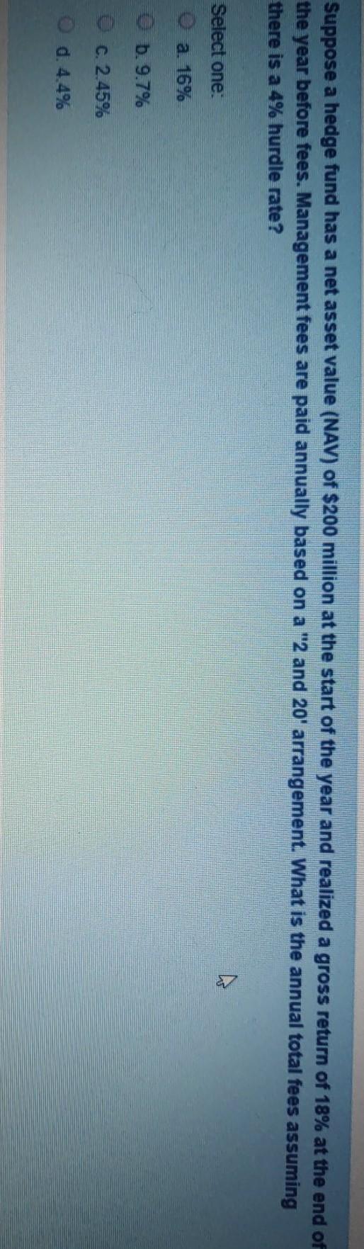  Suppose a hedge fund has a net asset value (NAV) of