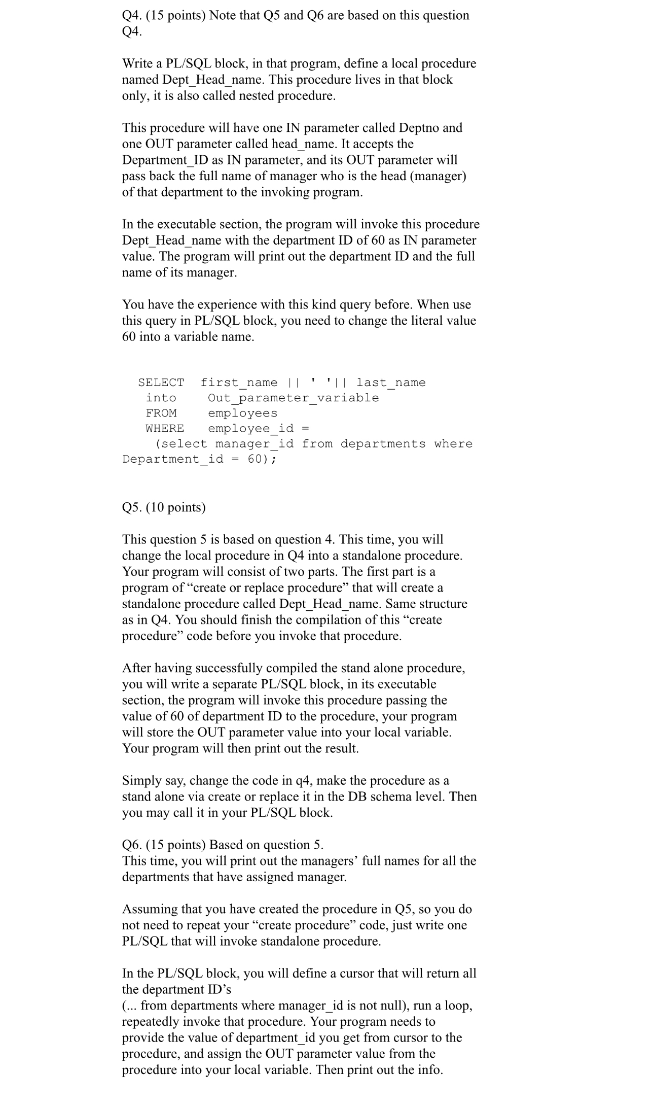  Q4.(15 points) Note that Q5 and Q6 are based on this