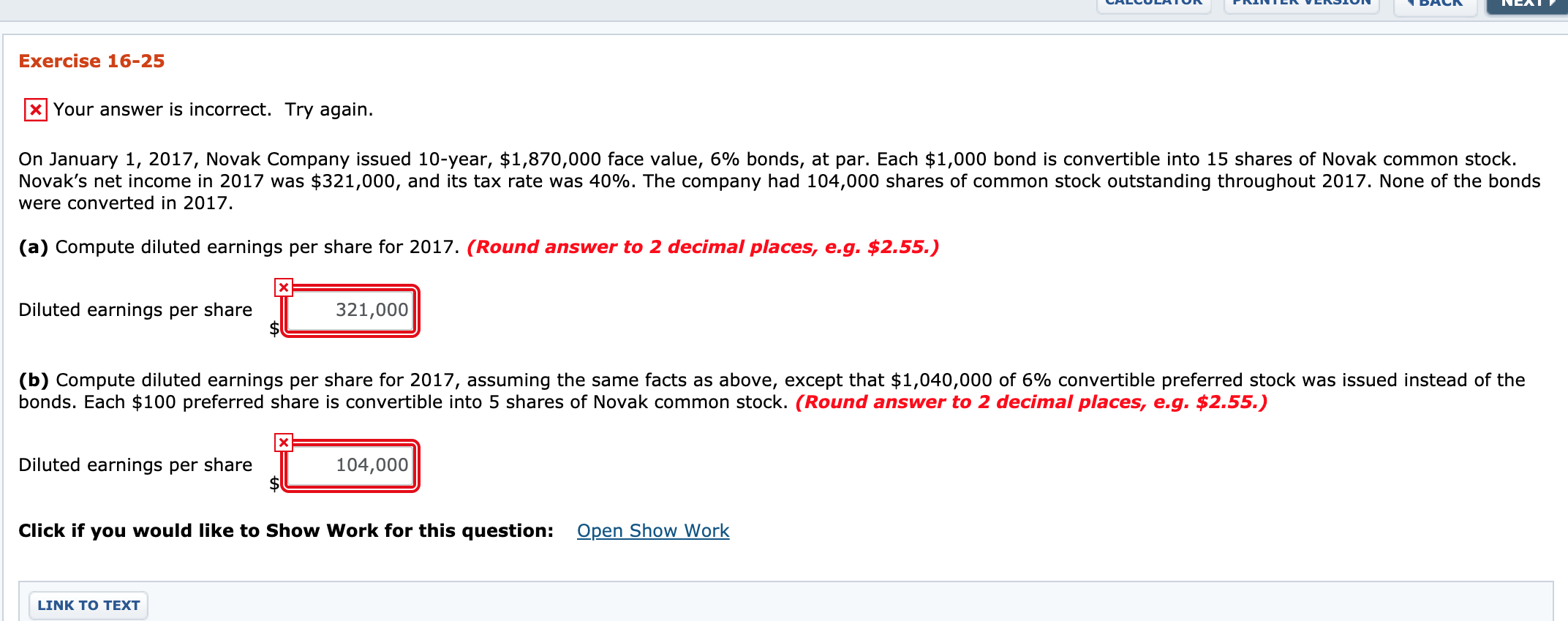  Exercise 16-25 x Your answer is incorrect. Try again. On January