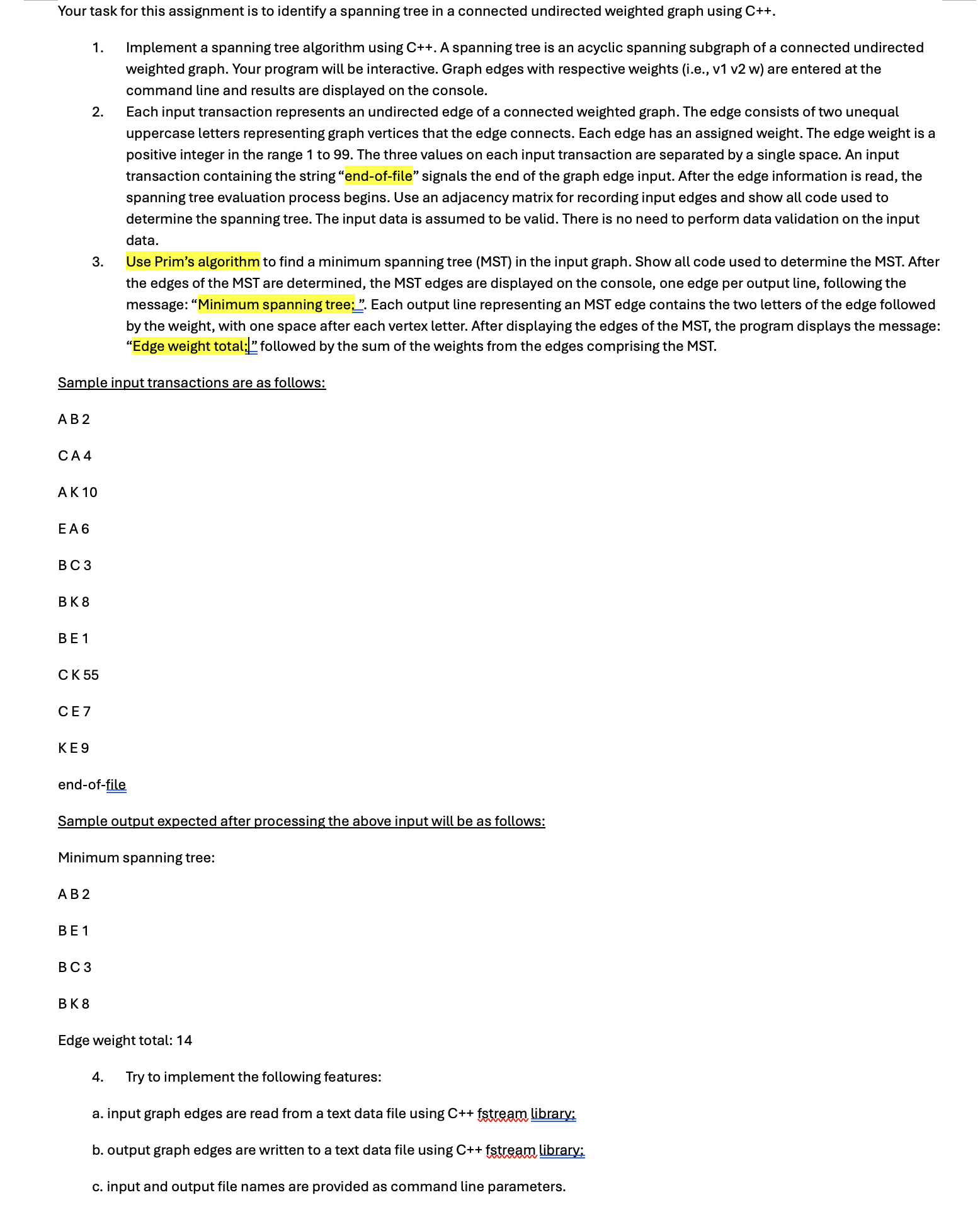  Your task for this assignment is to identify a spanning tree