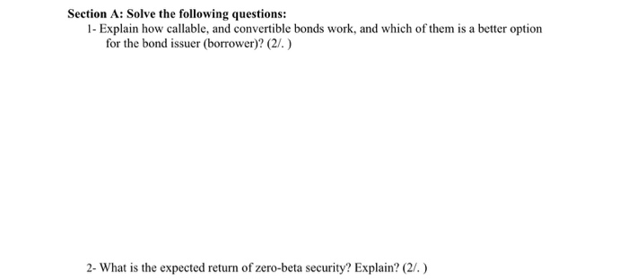  Section A: Solve the following questions: 1- Explain how callable, and