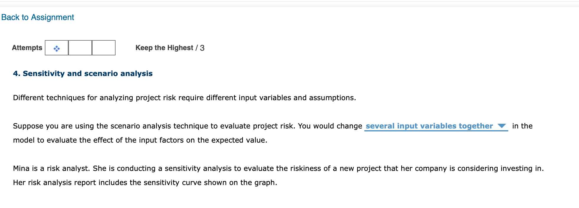  Back to Assignment Attempts Keep the Highest / 3 4. Sensitivity
