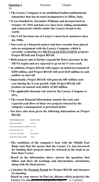  about what Question 1 10 points Chapter 10 The Luxury Company