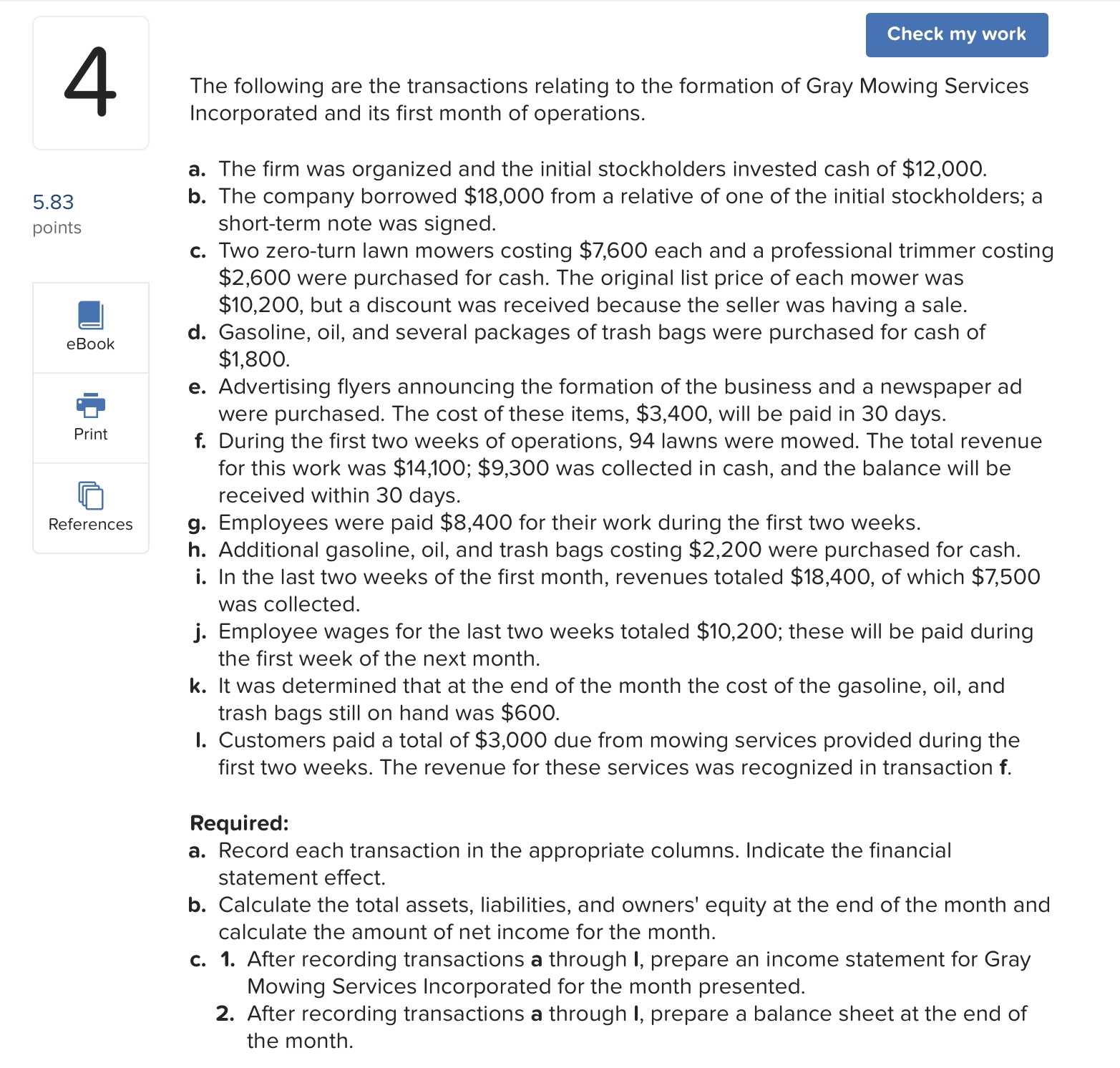  Required: a. Record each transaction in the appropriate columns. Indicate the