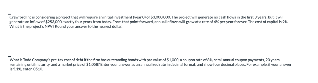 Crawford Inc is considering a project that will require an initial