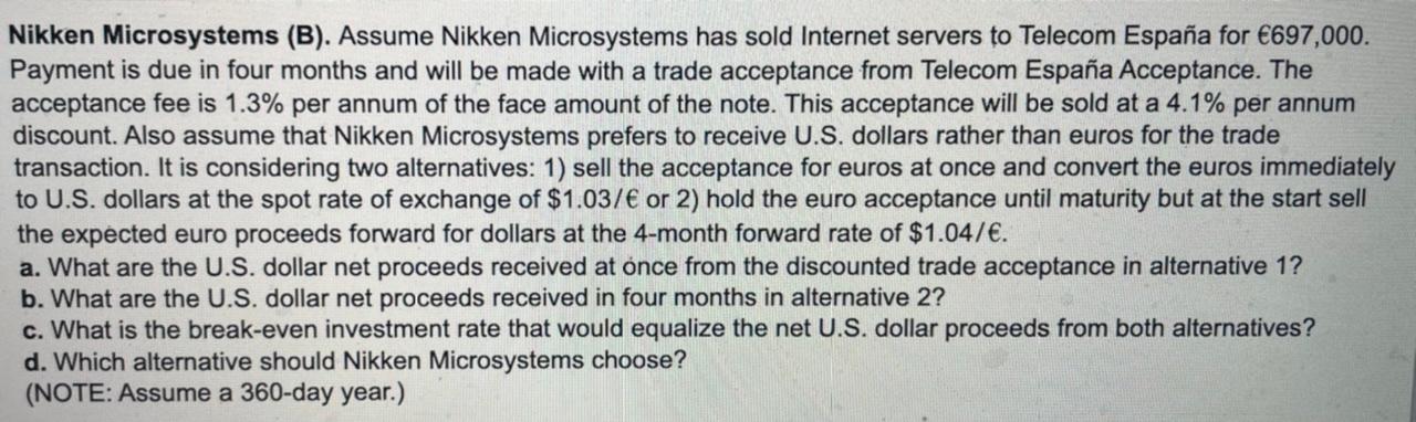 Nikken Microsystems (B). Assume Nikken Microsystems has sold Internet servers to