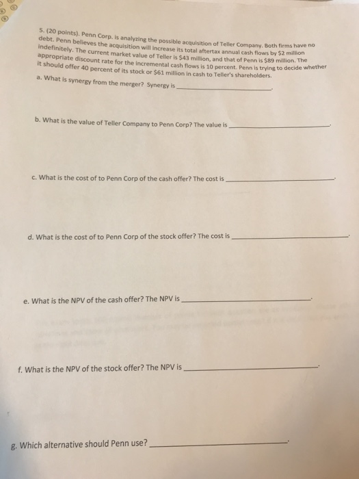 5. (20 points). Penn Corp. is analyzing the possible acquisition of