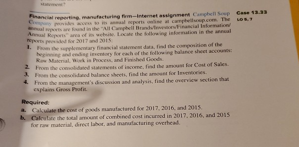  statement Case 13.33 LO 5,7 mancial reporting, manufacturing firm-Internet assignment Campbell