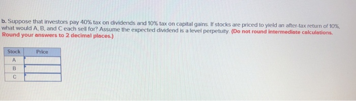and capital gains in the following way Expected Expected Stock Dividend Capital