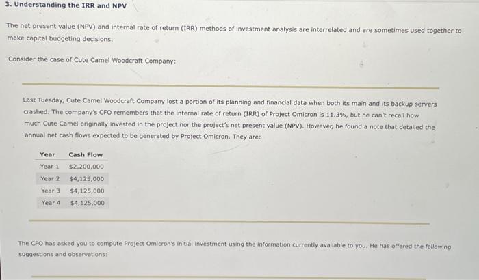  Understanding the IRR and NPV The net present value (NPV) and