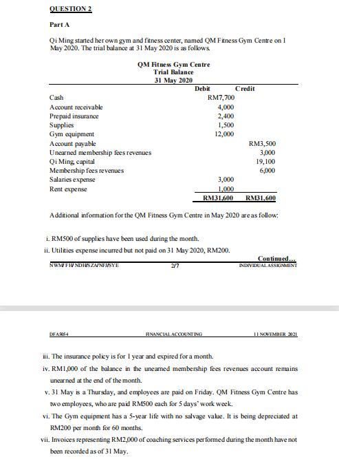 QUESTION 2 Part A Qi Ming started her own gym and