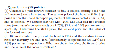  Question 4- (a) Consider a 3-year forward contract to buy a