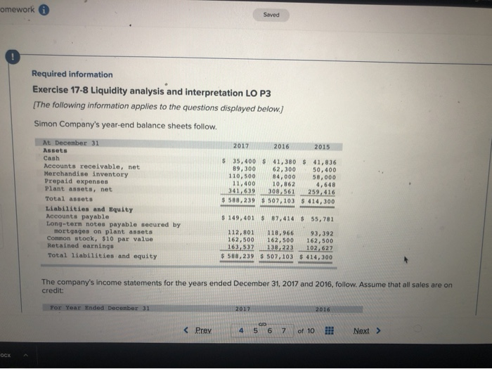  omework Saved Required information Exercise 17-8 Liquidity analysis and interpretation LO