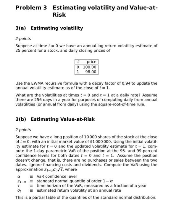  Problem 3 Estimating volatility and Value-at- Risk 3(a) Estimating volatility 2
