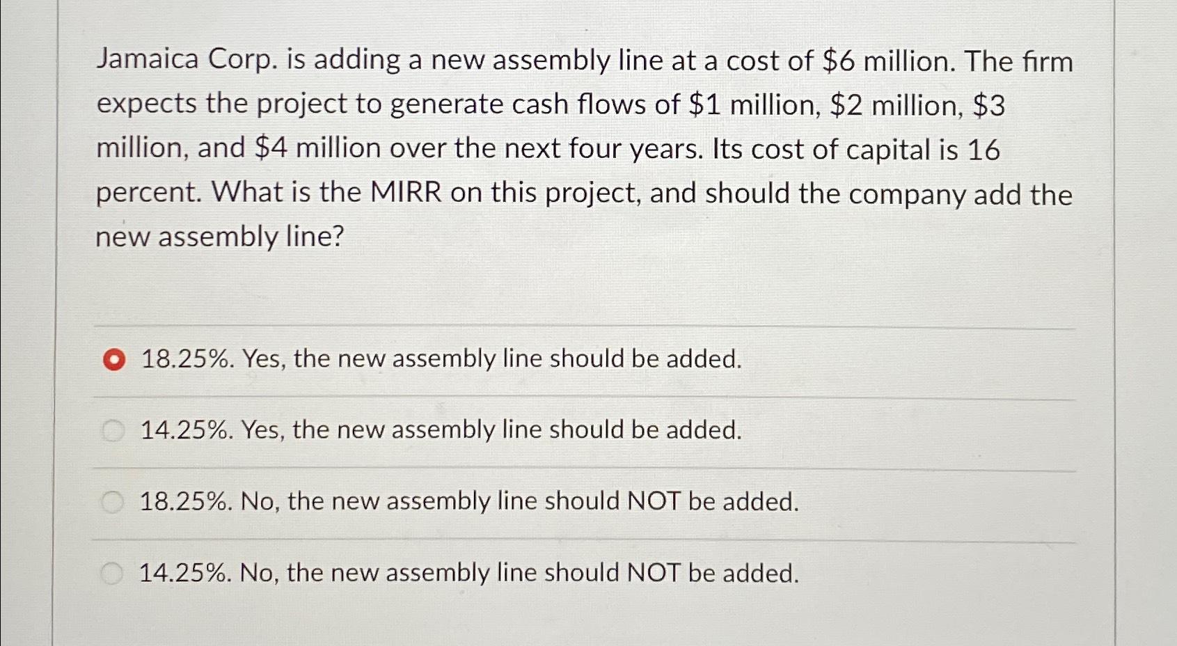  Jamaica Corp. is adding a new assembly line at a cost