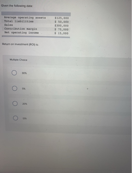  Just need the answer. Given the following data: Average operating assets