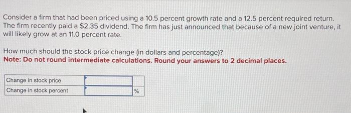  Consider a firm that had been priced using a 10.5 percent