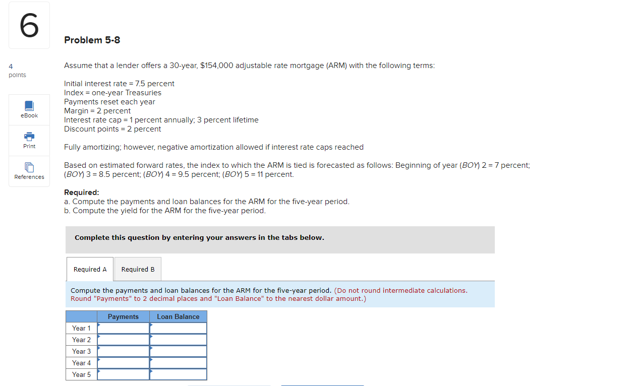  6 4 points eBook Print References Problem 5-8 Assume that a