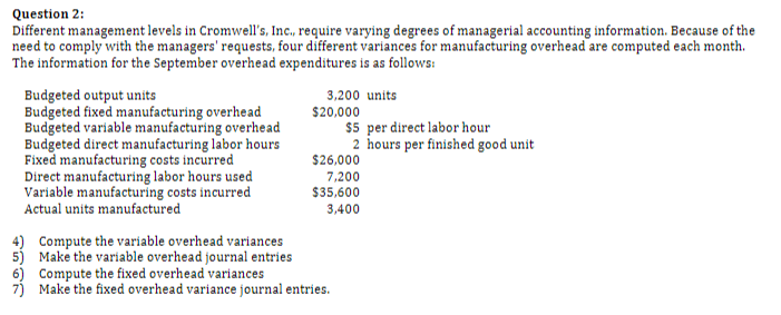  Question 2: Different management levels in Cromwell's, Inc., require varying degrees
