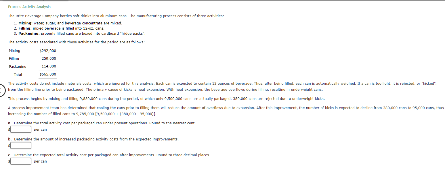  Process Activity Analysis The Brite Beverage Company bottles soft drinks into