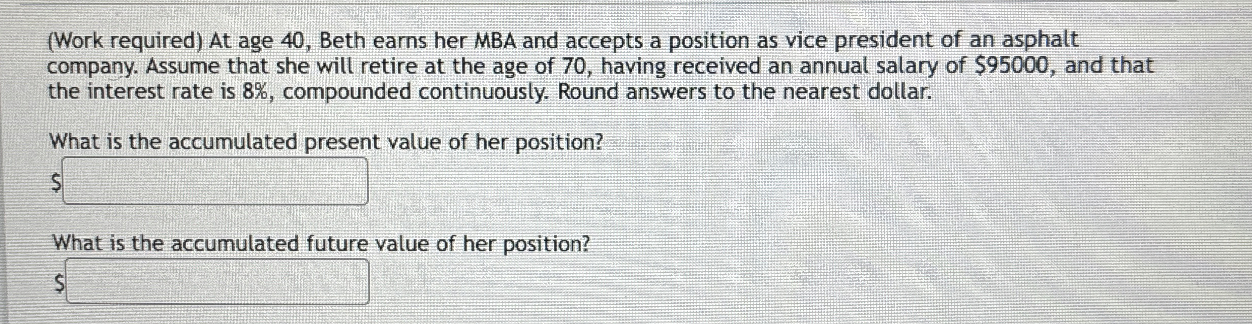  (Work required) At age 40, Beth earns her MBA and accepts