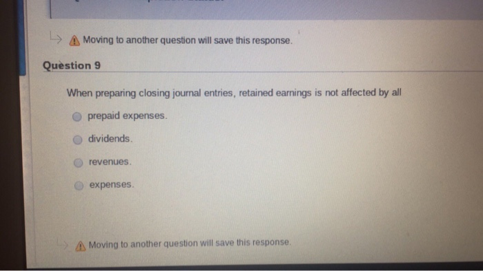  -> Moving to another question will save this response. Question 9