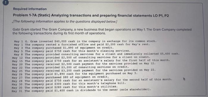  what is missing ? Required information Problem 1-7A (Static) Analyzing transactions