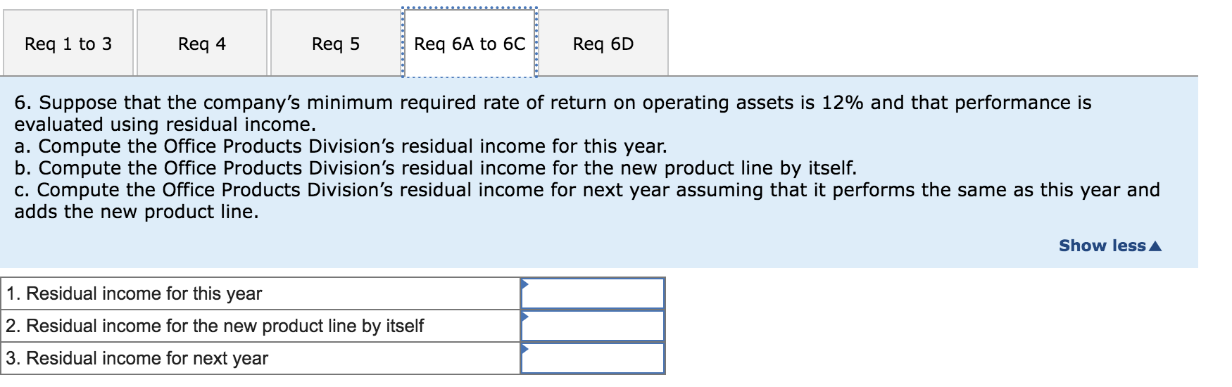 the new line would increase the company's overall ROI. 6. Suppose that