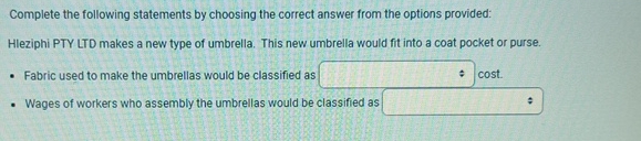  Complete the following statements by choosing the correct answer from the