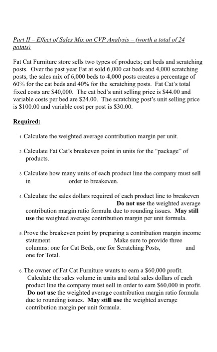 should include: 1. Please show all work and number each answer accordingly