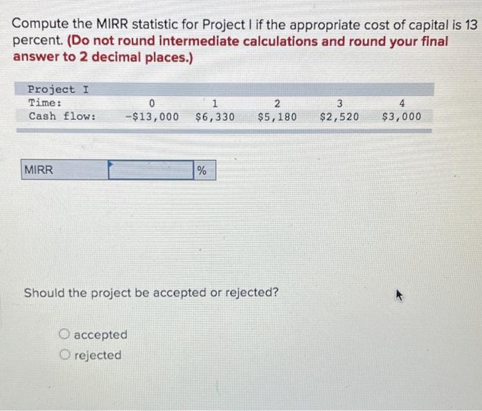 capital is 7 percent. (Do not round intermediate calculations and round your