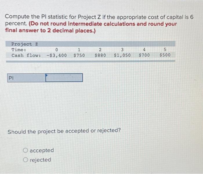 final answer to 2 decimal places.) Project E Time: Cash flow 1
