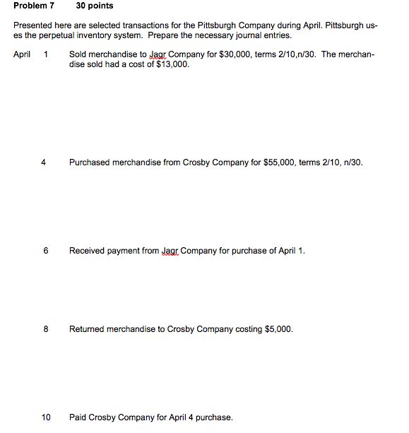 Please help me with this (: Problem 7 30 points Presented