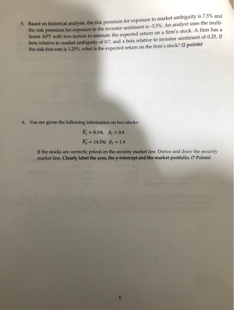  5. Based on historical analysis, the risk premium for exposure to